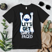 Let's Get Sheet Faced Premium T-Shirt