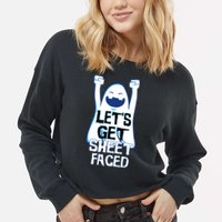 Let's Get Sheet Faced Cropped Pullover Crew