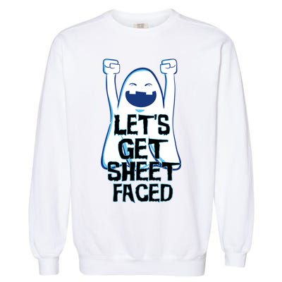 Let's Get Sheet Faced Garment-Dyed Sweatshirt