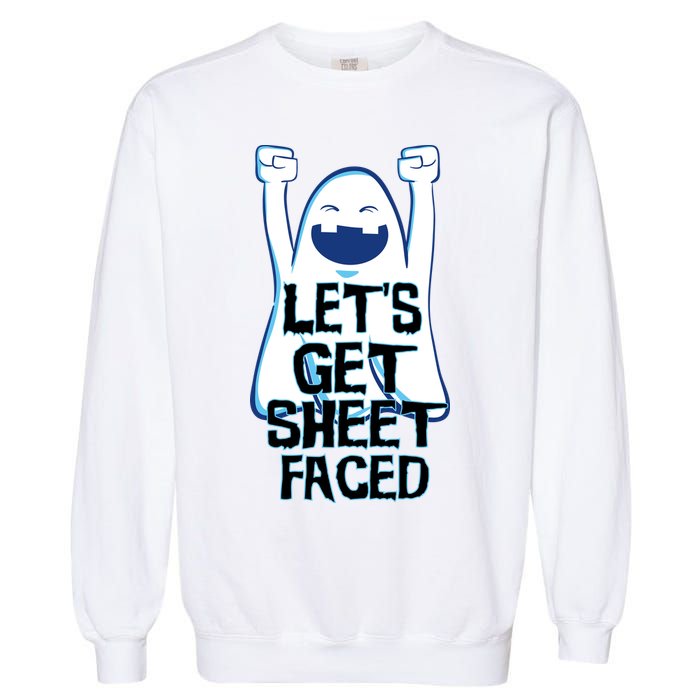 Let's Get Sheet Faced Garment-Dyed Sweatshirt
