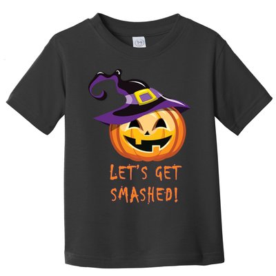 Let's Get Smashed Funny Halloween Toddler T-Shirt