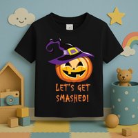 Let's Get Smashed Funny Halloween Toddler T-Shirt