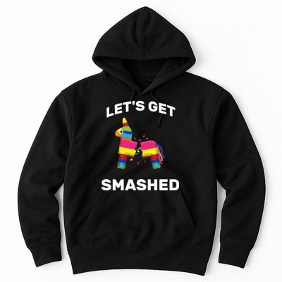 Let's Get Smashed Pinata Hoodie