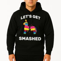 Let's Get Smashed Pinata Hoodie