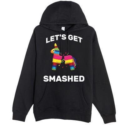 Let's Get Smashed Pinata Premium Pullover Hoodie