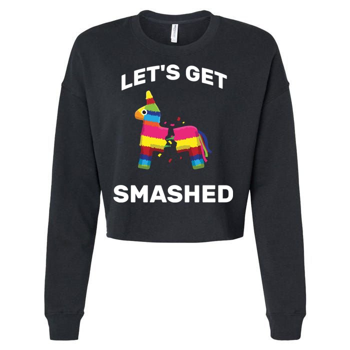 Let's Get Smashed Pinata Cropped Pullover Crew