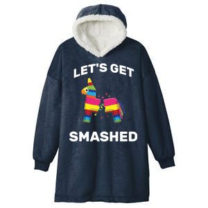 Let's Get Smashed Pinata Hooded Wearable Blanket