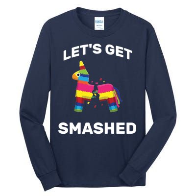 Let's Get Smashed Pinata Tall Long Sleeve T-Shirt