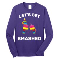 Let's Get Smashed Pinata Long Sleeve Shirt