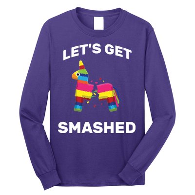 Let's Get Smashed Pinata Long Sleeve Shirt