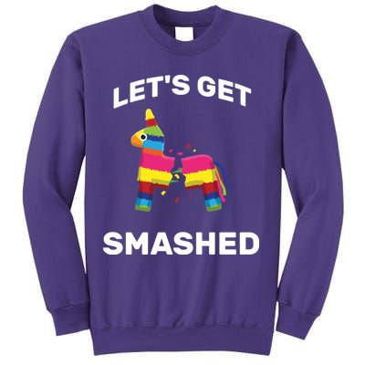 Let's Get Smashed Pinata Sweatshirt