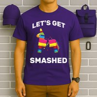 Let's Get Smashed Pinata T-Shirt