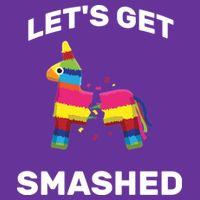 Let's Get Smashed Pinata T-Shirt