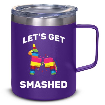 Let's Get Smashed Pinata 12oz Stainless Steel Coffee Mug