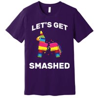 Let's Get Smashed Pinata Premium T-Shirt