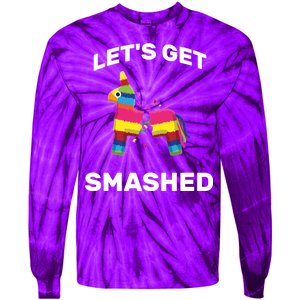 Let's Get Smashed Pinata Tie-Dye Long Sleeve Shirt