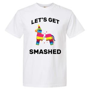 Let's Get Smashed Pinata Garment-Dyed Heavyweight T-Shirt