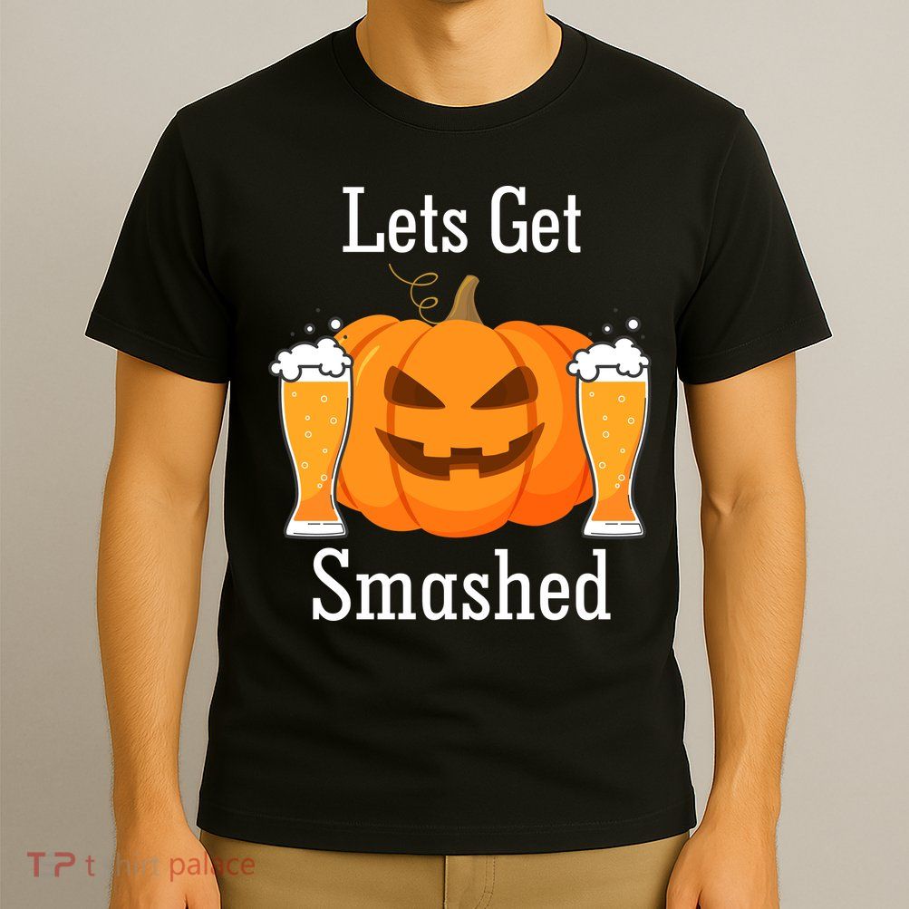 Lets Get Smashed Pumpkin Beer Halloween Party T-Shirt
