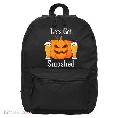 Lets Get Smashed Pumpkin Beer Halloween Party 16 in Basic Backpack