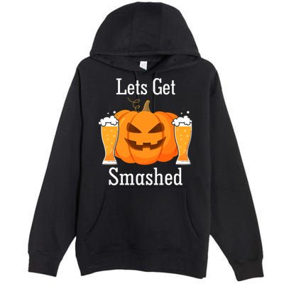 Lets Get Smashed Pumpkin Beer Halloween Party Premium Pullover Hoodie