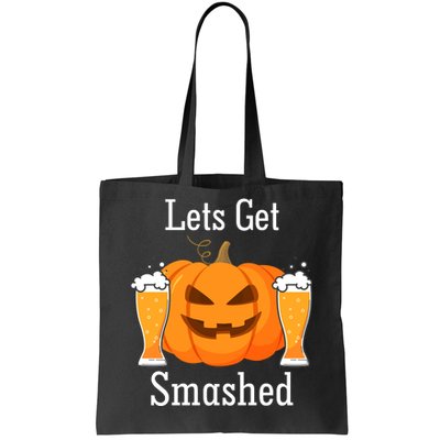 Lets Get Smashed Pumpkin Beer Halloween Party Tote Bag