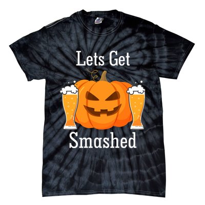 Lets Get Smashed Pumpkin Beer Halloween Party Tie-Dye T-Shirt