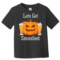 Lets Get Smashed Pumpkin Beer Halloween Party Toddler T-Shirt