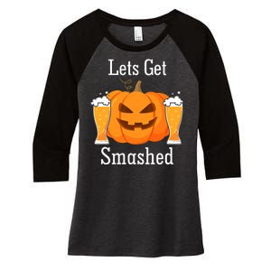 Lets Get Smashed Pumpkin Beer Halloween Party Women's Tri-Blend 3/4-Sleeve Raglan Shirt