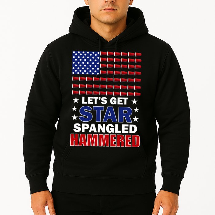Let's Get Star Spangled Hammered Hoodie
