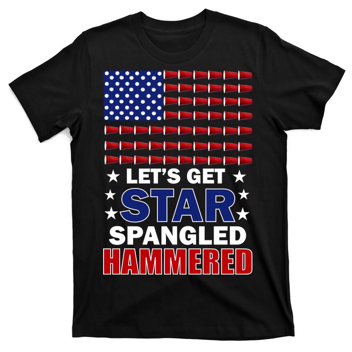 Let's Get Star Spangled Hammered T-Shirt