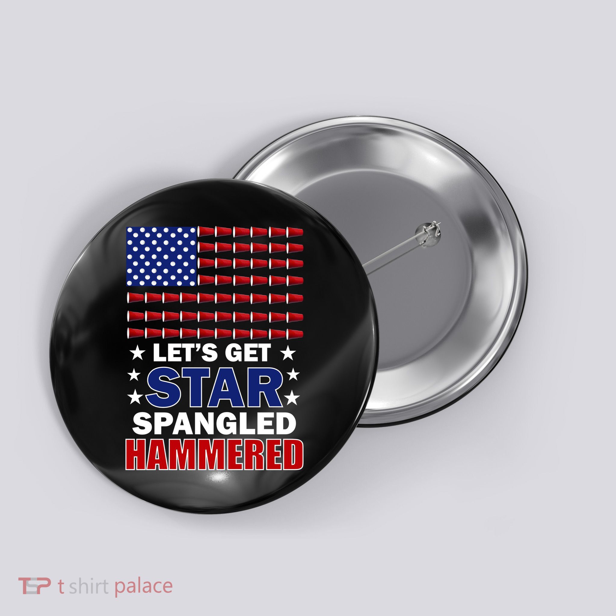 Let's Get Star Spangled Hammered Button