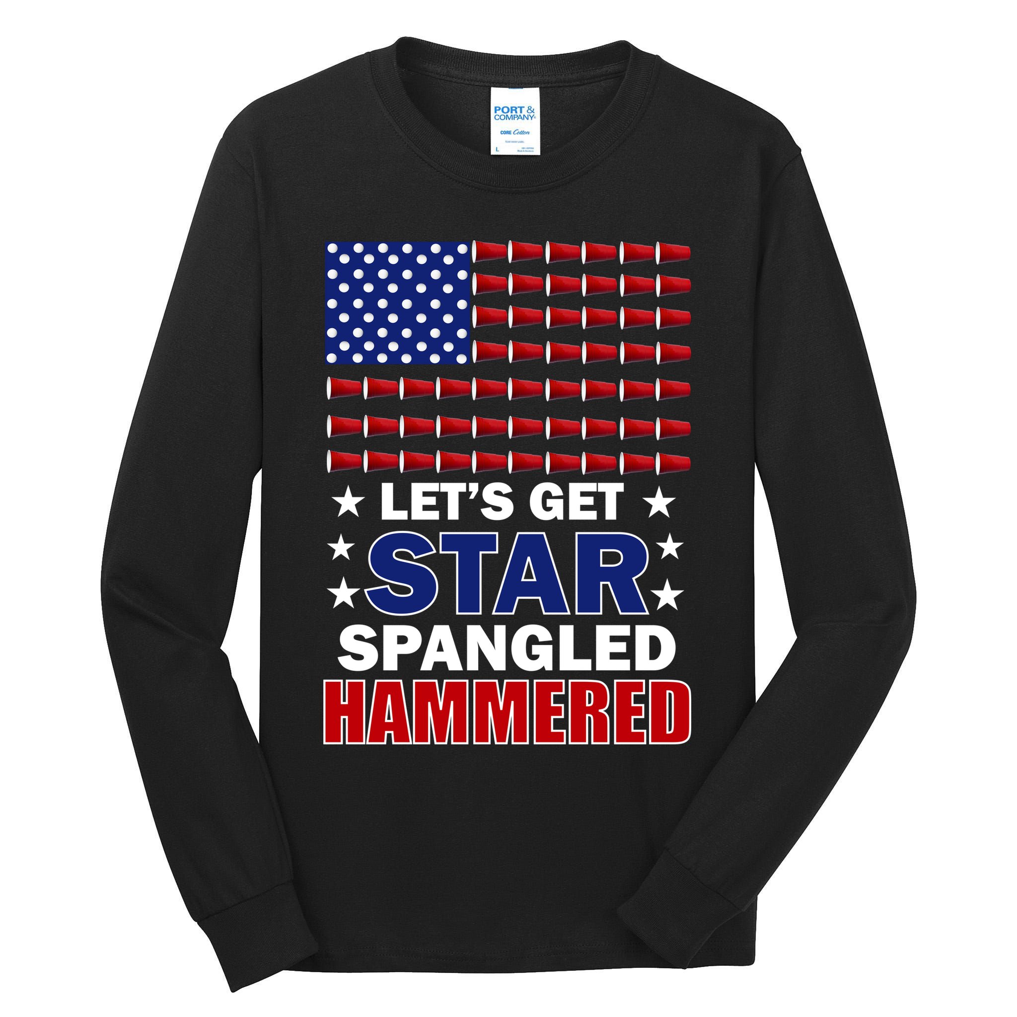 Let's Get Star Spangled Hammered Tall Long Sleeve T-Shirt