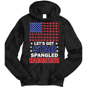 Let's Get Star Spangled Hammered Tie Dye Hoodie