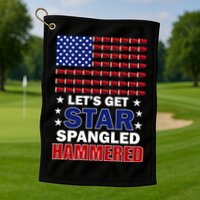 Let's Get Star Spangled Hammered Golf Towel