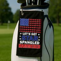 Let's Get Star Spangled Hammered Golf Towel
