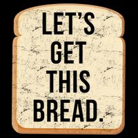 Let's Get This Bread Sustainable Bucket Hat