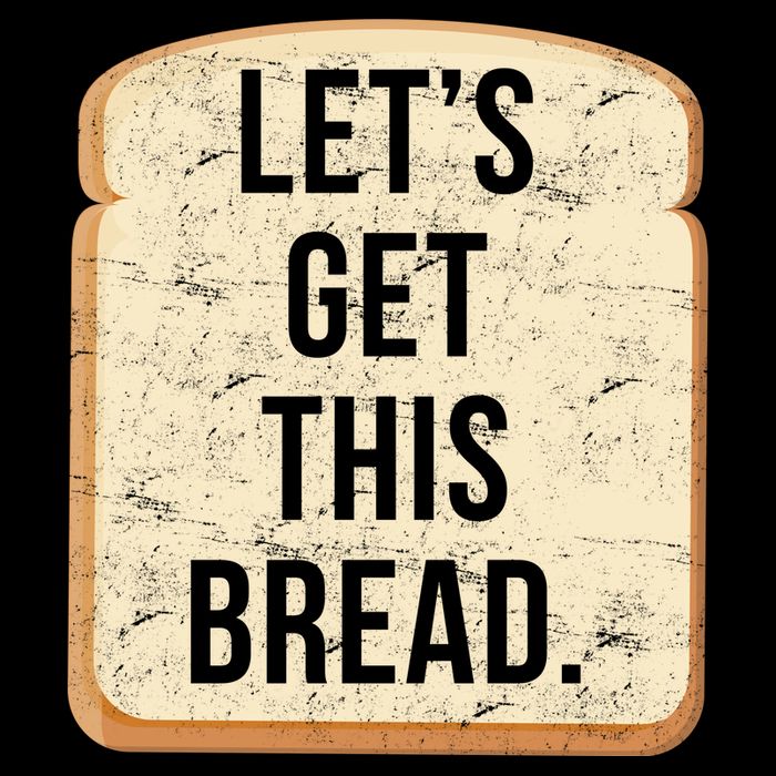 Let's Get This Bread Sustainable Bucket Hat