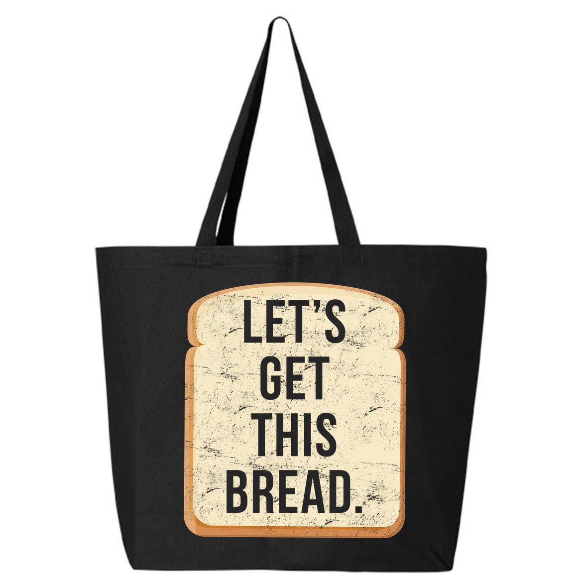 Let's Get This Bread 25L Jumbo Tote