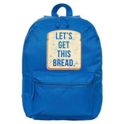 Let's Get This Bread 16 in Basic Backpack