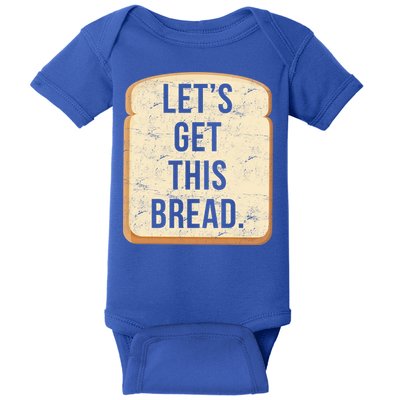 Let's Get This Bread Baby Bodysuit