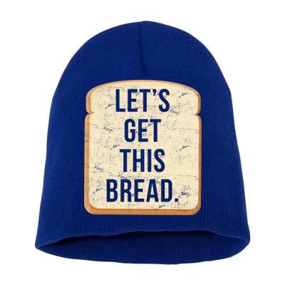 Let's Get This Bread Short Acrylic Beanie