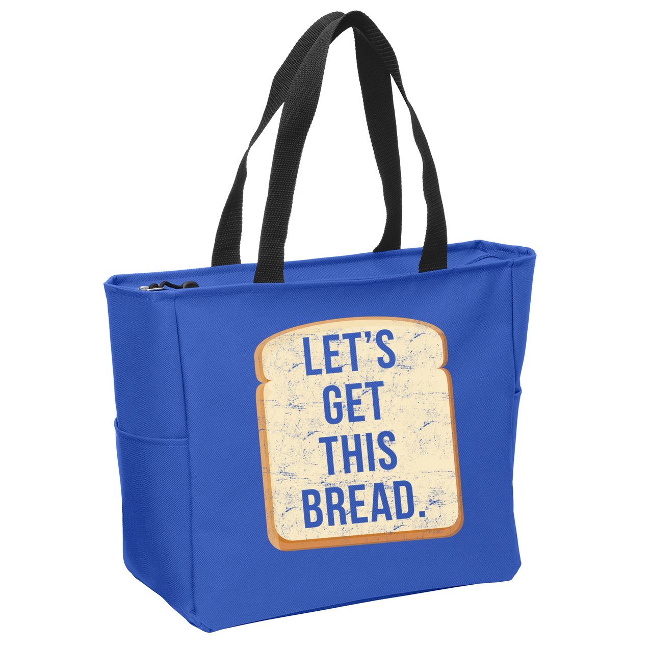 Let's Get This Bread Zip Tote Bag