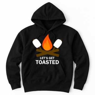 Lets Get Toasted Hoodie