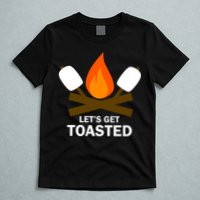 Lets Get Toasted T-Shirt