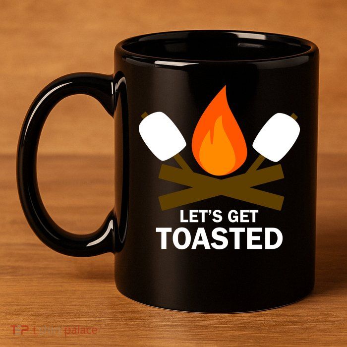 Lets Get Toasted 11oz C Handle Ceramic Mug