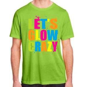 Let's Glow Crazy Adult ChromaSoft Performance T-Shirt