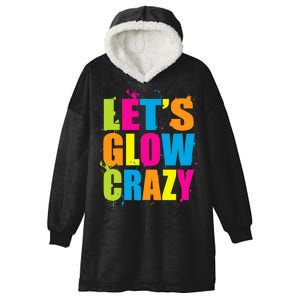 Let's Glow Crazy Hooded Wearable Blanket