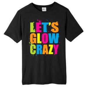 Let's Glow Crazy Tall Fusion ChromaSoft Performance T-Shirt