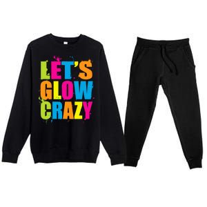 Let's Glow Crazy Premium Crewneck Sweatsuit Set