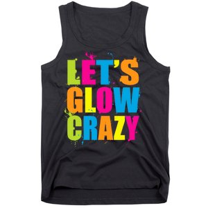 Let's Glow Crazy Tank Top